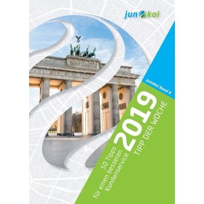 50 TIPPS FÜR EINEN BESSEREN KUNDENSERVICE - BAND 6, Taschenbuch von Junokai GmbH, Tredition, 978-3-7497-5499-1