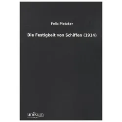 Die Festigkeit von Schiffen (1914), Ratgeber von Felix Pietzker
