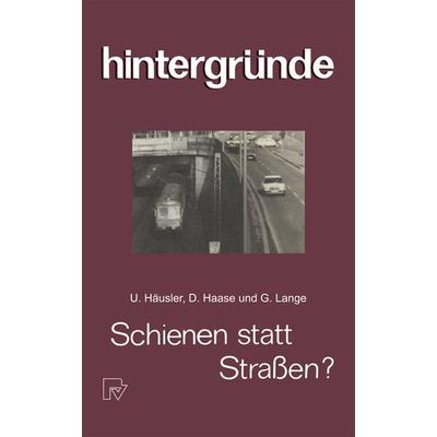 Schienen statt Straßen?, Taschenbuch von XY. Häusler,XY. Haase,XY. Lange, Physica, 978-3-7908-0503-1
