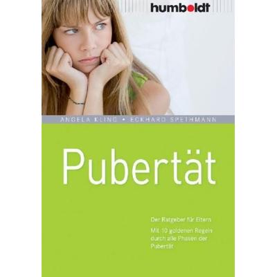 Pubertät, Taschenbuch von Angela Kling,Eckhard Spethmann, Humboldt Verlag