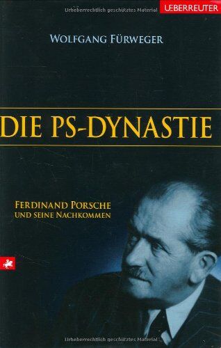 Wolfgang Fürweger - Die PS-Dynastie: Ferdinand Porsche und seine Nachkommen - Preis vom 09.10.2026 07:28:09 h