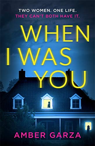Amber Garza - When I Was You: The utterly addictive psychological thriller about obsession and revenge - Preis vom 13.10.2026 19:28:25 h