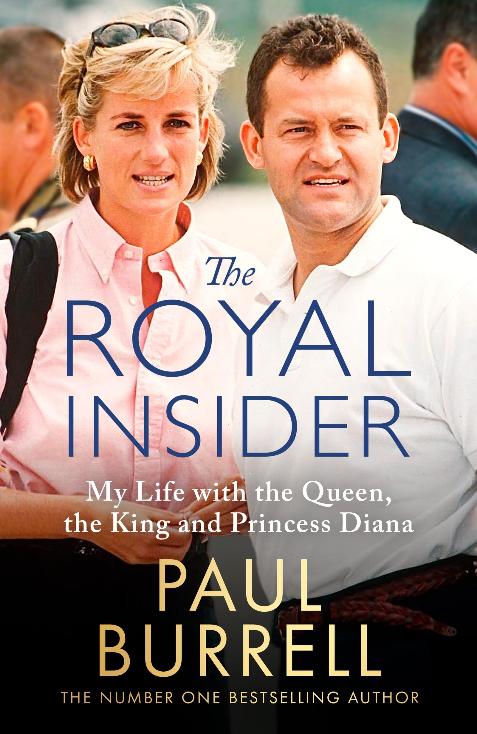 Paul Burrell - The Royal Insider: My Life with the Queen, the King and Princess Diana - The Instant Sunday Times Bestselling Royal Autobiography - Preis vom 10.10.2026 11:48:34 h