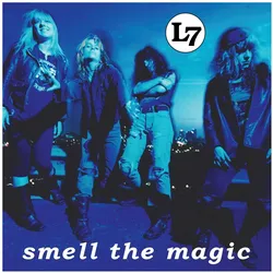 sub pop, Schallplatten, Smell The Magic (L7)