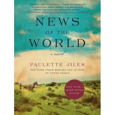News of the World, Taschenbuch von Paulette Jiles, Harper Collins Publ. USA, 978-0-06-240921-8