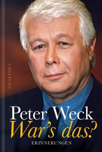 Peter Weck - War's das?: Erinnerungen - Preis vom 17.10.2026 19:25:27 h