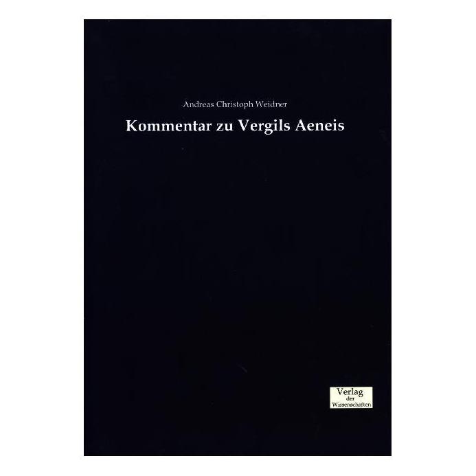 Verlag der Wissenschaften Kommentar zu Vergils Aeneis (Deutsch, Softcover, Andreas Christoph Weidner) (7367211)