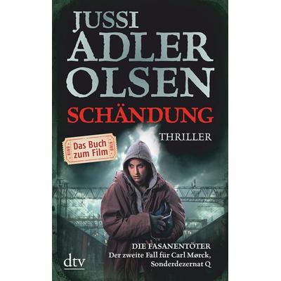 Schändung, Taschenbuch von Jussi Adler-Olsen, dtv
