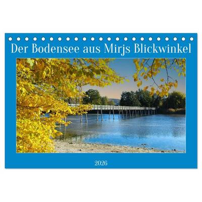 Der Bodensee aus Mirjs Blickwinkel (Tischkalender 2026 DIN A5 quer), CALVENDO Monatskalender