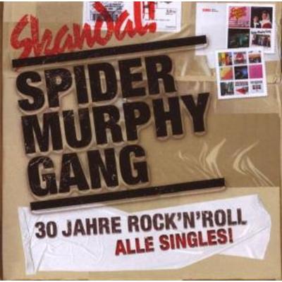 Skandal: 30 Jahre Rock'n'Roll - Alle Singles - Spider Murphy Gang, CD