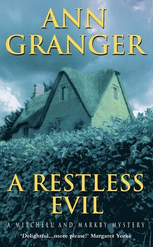 Ann Granger - A Restless Evil: A Mitchell and Markby Cotswold Whodunnit (A Mitchell & Markby Mystery) - Preis vom 30.09.2026 09:01:18 h