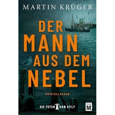 Der Mann aus dem Nebel, Taschenbuch von Martin Krüger, Edition M, 978-2-496-71671-9