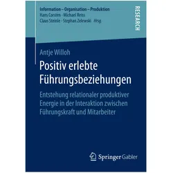 Positiv erlebte Führungsbeziehungen, Fachbücher von Antje Willoh