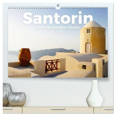 Santorin - Insel der weißen Häuser (hochwertiger Premium Wandkalender 2027 DIN A2 quer), Kunstdruck in Hochglanz