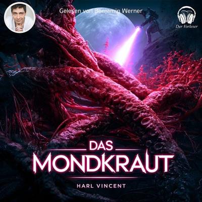 Das Mondkraut - Harl Vincent, Audio, 4069977459743