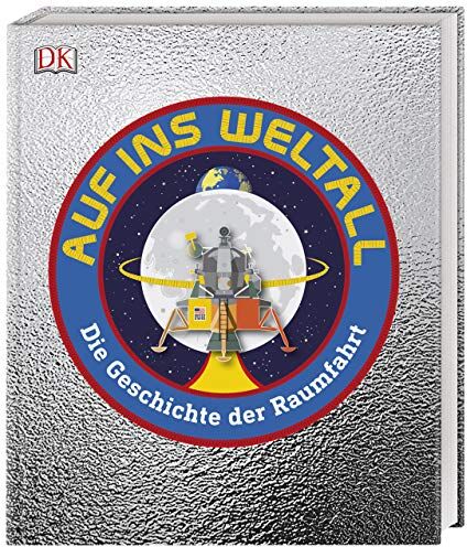SARAH CRUDDAS - Auf ins Weltall: Die Geschichte der Raumfahrt. Mit Vorwort von Eileen Collins - Preis vom 14.10.2026 23:07:16 h
