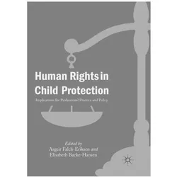 Human Rights in Child Protection, Fachbücher von Asgeir Falch-Eriksen, Elisabeth Backe-Hansen
