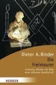 Binder, Dieter A. - Die Freimaurer: Ursprung, Rituale und Ziele einer diskreten Gesellschaft (HERDER spektrum) - Preis vom 09.10.2026 07:28:09 h