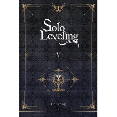 Solo Leveling, Vol. 5 (Novel), Taschenbuch von Chugong, Yen Press, 978-1-975319-35-9