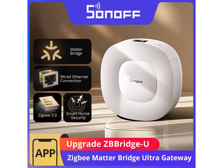 SONOFF ZBBridge-U Zigbee Matter Bridge Ultra intelligent sécurité à domicile connexion Ethernet mise à niveau OTA fonctionne aux appareils SNZB-01P/SNZB-06P