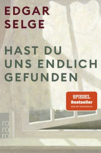 Edgar Selge - Hast du uns endlich gefunden: Der preisgekrönte SPIEGEL Bestseller als Taschenbuch - Preis vom 18.10.2026 15:28:09 h