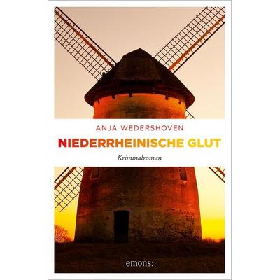 Niederrheinische Glut, Taschenbuch von Anja Wedershoven, Emons Verlag, 978-3-7408-1433-5