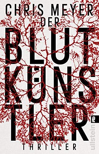 Chris Meyer - Der Blutkünstler: Thriller Ein harter und packender Serienmörder-Thriller (Tom-Bachmann-Serie, Band 1) - Preis vom 30.09.2026 22:30:23 h