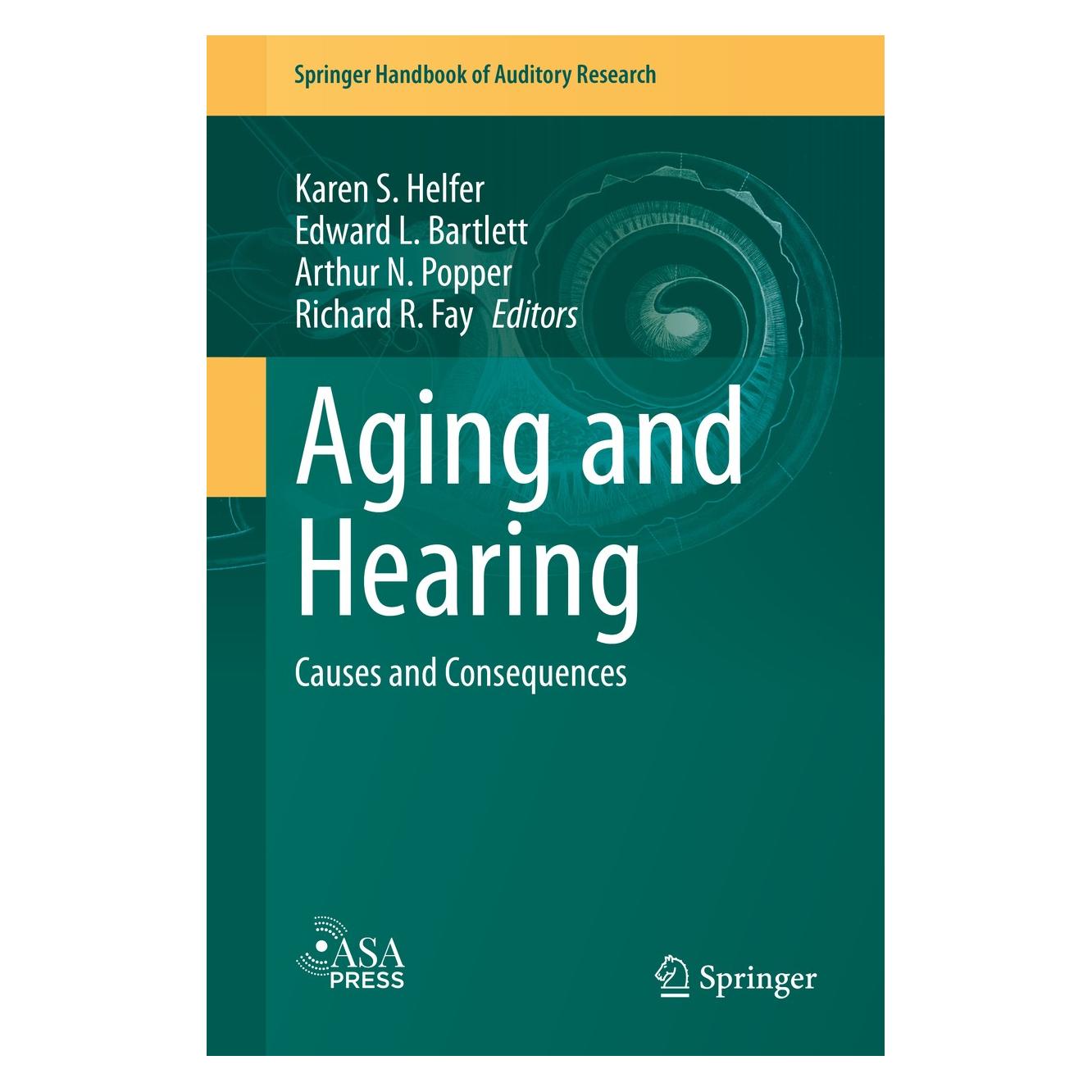Springer Aging and Hearing (Englisch, Hardcover, Arthur N. Popper, Edward L. Bartlett, Karen S. Helfer, Richard R. Fay) (9783030493660)