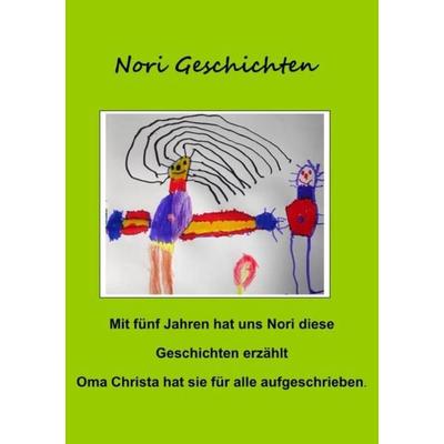 Nori Geschichten, Taschenbuch von Christa Astl, Epubli, 978-3-7502-8800-3