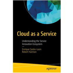 Cloud as a Service, Fachbücher von Enrique Castro-Leon, Robert Harmon