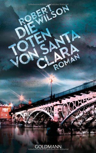 Robert Wilson - Die Toten von Santa Clara: Roman - Preis vom 07.10.2026 11:45:10 h
