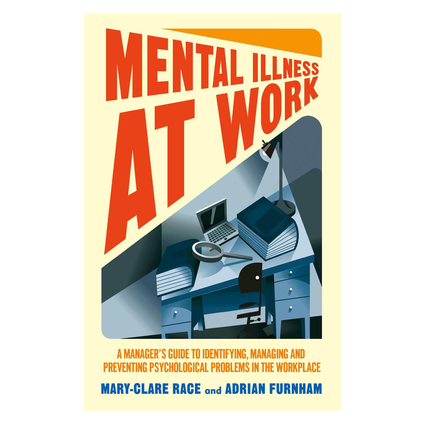 Palgrave Macmillan Uk Mental Illness at Work (Englisch, Hardcover, A. Furnham, M. Race) (67744823)