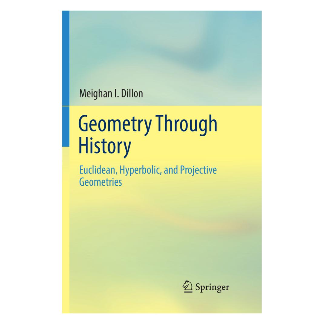 Springer Geometry Through History (Englisch, Softcover, Meighan I. Dillon) (56058342)