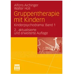 Gruppentherapie mit Kindern, Fachbücher von Alfons Aichinger, Walter Holl