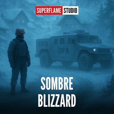 Sombre Blizzard - Superflame, Audio, 4069828302761