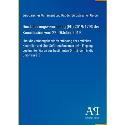 Durchführungsverordnung (EU) 2019/1793 der Kommission vom 22. Oktober 2019, Gebundene Ausgabe von Europäisches Parlament und Rat der Europäischen