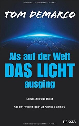 Tom DeMarco - Als auf der Welt das Licht ausging: Ein Wissenschafts-Thriller - Preis vom 09.10.2026 07:28:09 h