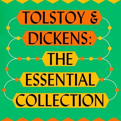 Leo Tolstoy & Charles Dickens: The Ultimate Collection - Charles Dickens,Leo Tolstoy, Audio, 9781836771098