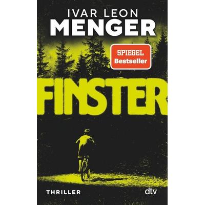 Finster, Taschenbuch von Ivar Leon Menger, dtv, 978-3-423-22081-1