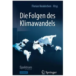 Die Folgen des Klimawandels, Fachbücher von Florian Neukirchen