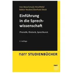 Einführung in die Sprechwissenschaft, Fachbücher von Ursula Hirschfeld, Baldur Neuber, Ines Bose, Eberhard Stock