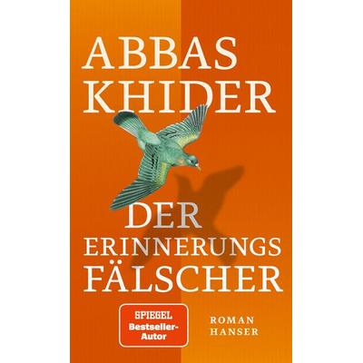 Der Erinnerungsfälscher, Gebundene Ausgabe von Abbas Khider, Carl Hanser