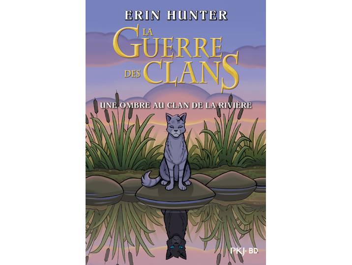 La guerre des clans - BD - Une ombre au clan de la rivière (BD)