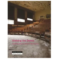 Undoing The Demos, Fachbücher von Wendy Brown