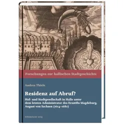 Residenz auf Abruf?, Sachbücher von Andrea Thiele
