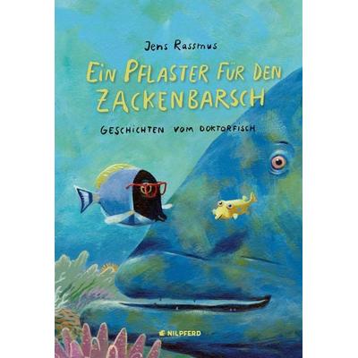 Ein Pflaster für den Zackenbarsch, Gebundene Ausgabe von Jens Rassmus, G&G Verlag, Kinder- und Jugendbuch, 978-3-7074-5103-0