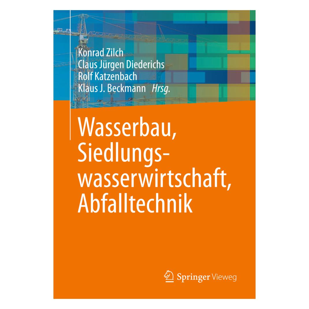 Springer Wasserbau, Siedlungswasserwirtschaft, Abfalltechnik (Deutsch, Softcover, Claus J. Diederichs, Klaus J. Beckmann, Konrad Zilch, Rolf Katzenbach) (8237843)
