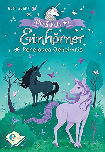 Ruth Rahlff - Die Schule der Einhörner: Penelopes Geheimnis - Preis vom 18.10.2026 15:28:09 h