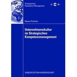 Unternehmenskultur im Strategischen Kompetenzmanagement, Fachbücher von Hanno Fichtner