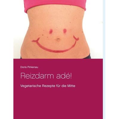 Reizdarm adé!, Gebundene Ausgabe von Doris Pirkenau, BoD – Books on Demand, 978-3-8482-0426-7